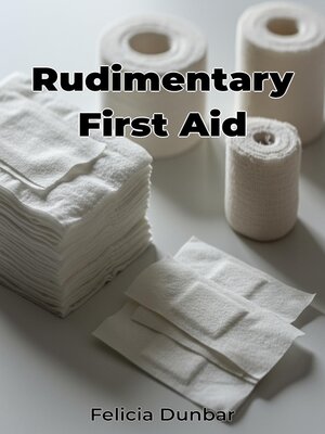 cover image of Rudimentary First Aid